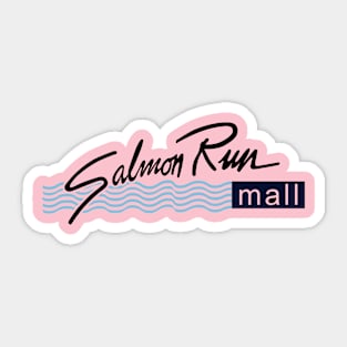 Salmon Run Mall Sticker